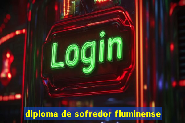 diploma de sofredor fluminense